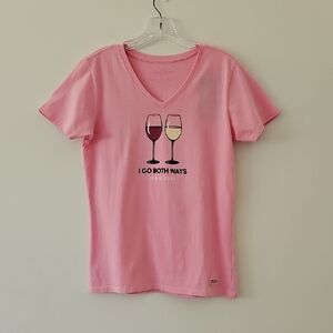 Life Is‎ Good "I Go Both Ways" Wine Choices Pink Cotton Tshirt Size Medium